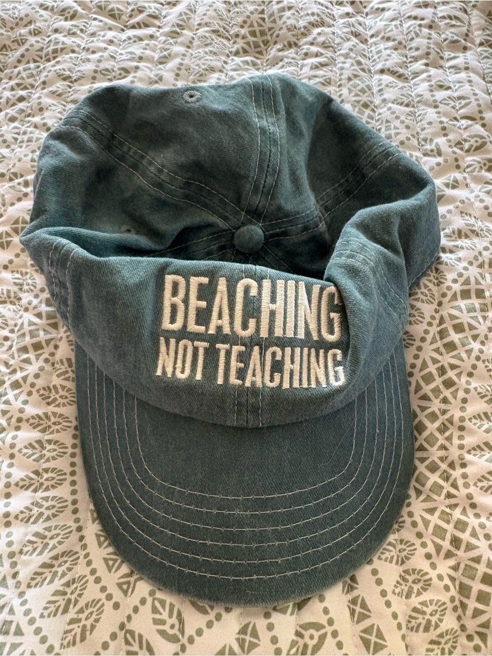 "Beaching Not Teaching" Embroidered Cap